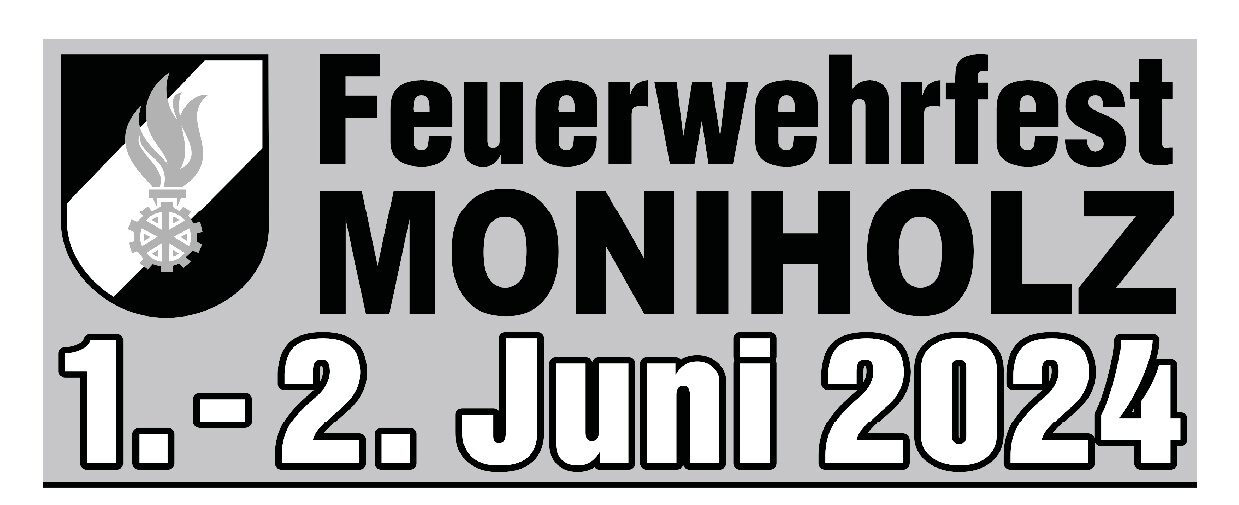 Feuerwehrfest Moniholz 01.-02. Juni 2024